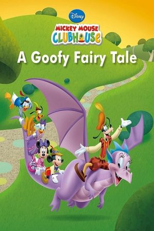 Mickey Mouse Clubhouse: A Goofy Fairy Tale's poster image