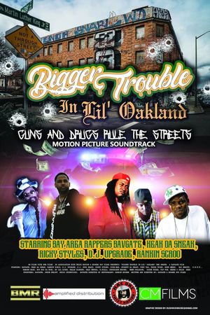 Bigger Trouble in Lil Oakland's poster