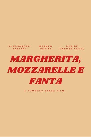Margherita, mozzarelle e Fanta's poster