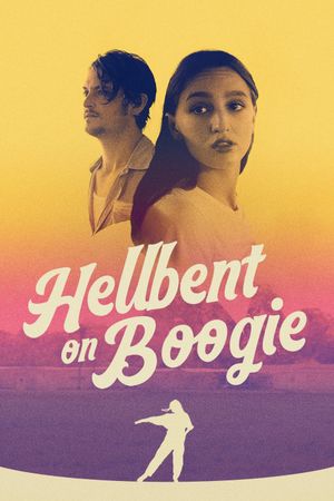 Hellbent on Boogie's poster