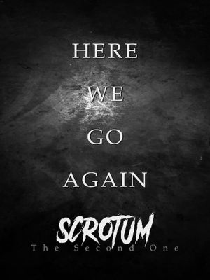 Scrotum: The Second One's poster