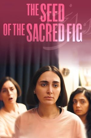 The Seed of the Sacred Fig's poster