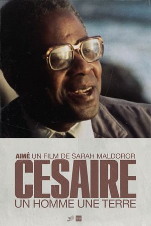 Aimé Césaire - un homme une terre's poster