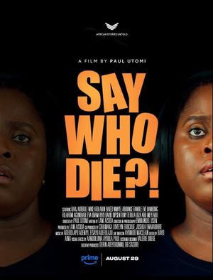 Say Who Die's poster