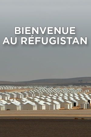 Bienvenue au Réfugistan's poster