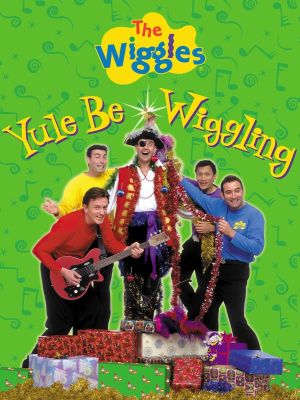 The Wiggles: Yule Be Wiggling's poster
