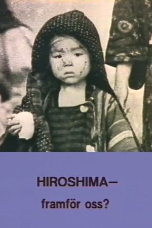 Hiroshima - Ahead of Us?'s poster