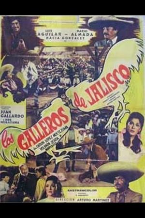 Los galleros de Jalisco's poster