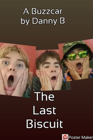 The Last Biscuit's poster