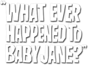 What Ever Happened to Baby Jane?'s poster