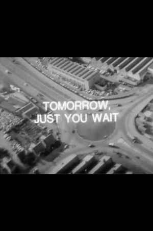 Tomorrow, Just You Wait's poster