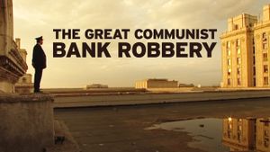 Great Communist Bank Robbery's poster