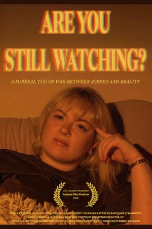 Are You Still Watching?'s poster
