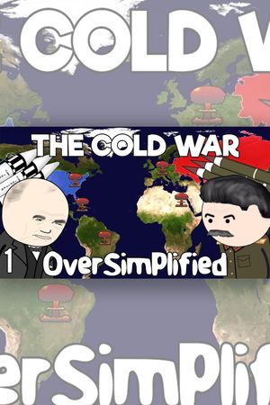 The Cold War - OverSimplified's poster