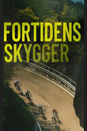 Fortidens Skygger's poster