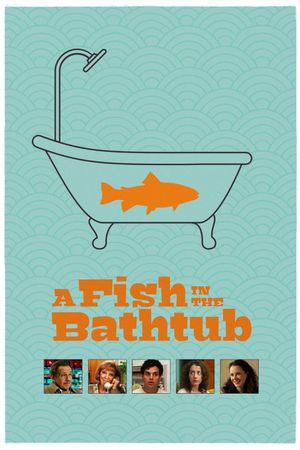 A Fish in the Bathtub's poster