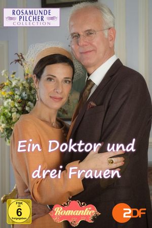 Rosamunde Pilcher: Ein Doktor und drei Frauen's poster