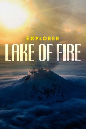 Explorer: Lake of Fire's poster