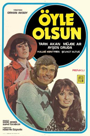 Öyle Olsun's poster