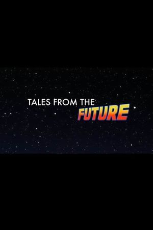 Tales from the Future's poster