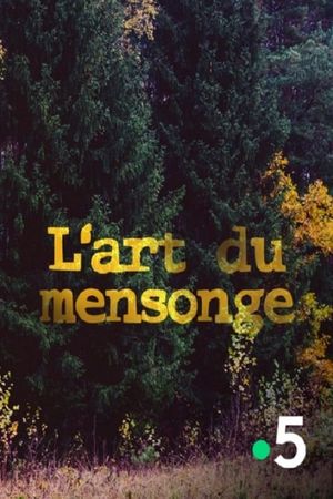 L'art du mensonge's poster