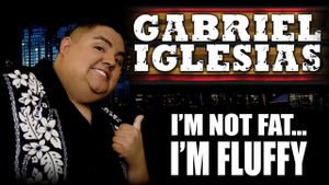 Gabriel Iglesias: I'm Not Fat... I'm Fluffy's poster