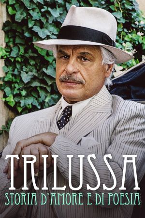 Trilussa - Storia d'amore e di poesia's poster