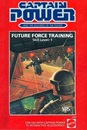 Captain Power and the Soldiers of the Future: Future Force Training - Skill Level 1's poster