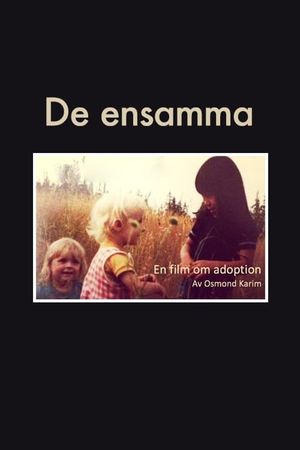 De ensamma - en film om adoption's poster