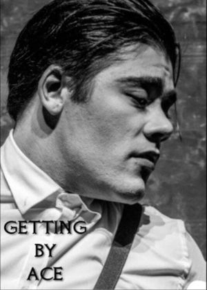 Getting By Ace's poster image