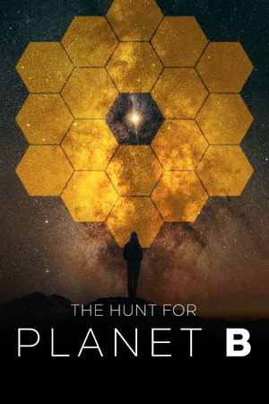 The Hunt for Planet B's poster