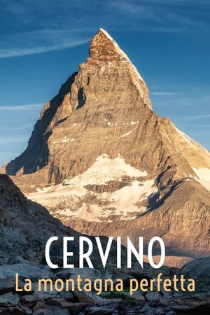 Il Cervino. La montagna perfetta's poster
