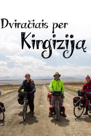 Cycling Across Kyrgyzstan's poster