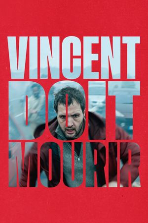 Vincent Must Die's poster
