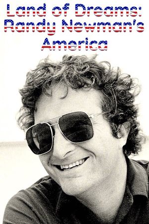 Land of Dreams - Randy Newman's America's poster