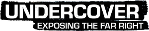 Undercover: Exposing the Far Right's poster