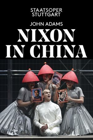 John Adams: Nixon in China's poster