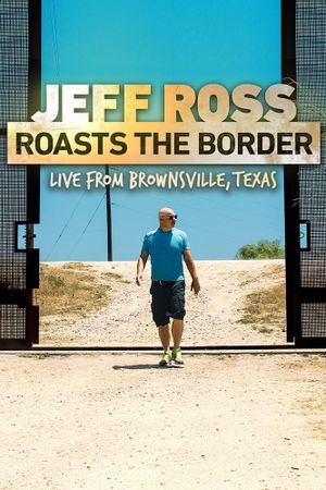 Jeff Ross Roasts the Border's poster