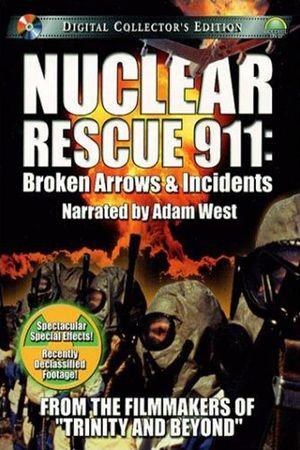Nuclear Rescue 911: Broken Arrows & Incidents's poster