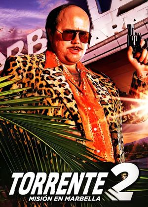 Torrente 2: Mission in Marbella's poster