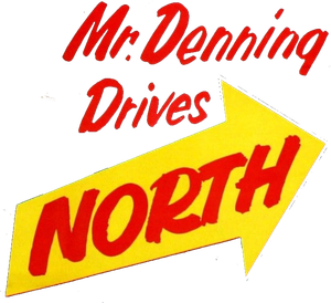 Mr. Denning Drives North's poster