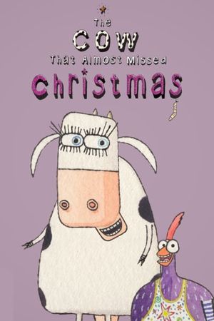 The Cow That Almost Missed Christmas's poster