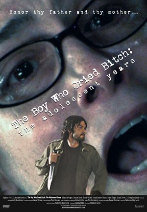 The Boy Who Cried Bitch: The Adolescent Years's poster
