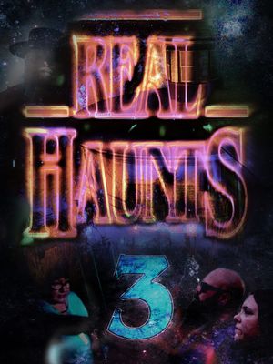Real Haunts 3's poster