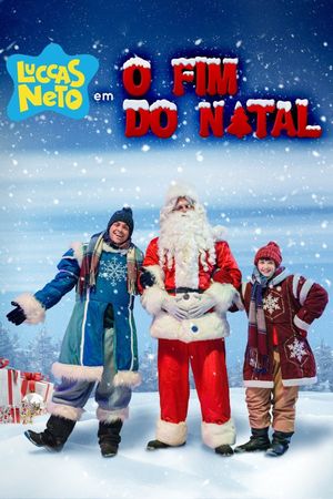 Luccas Neto in: The End of Christmas's poster