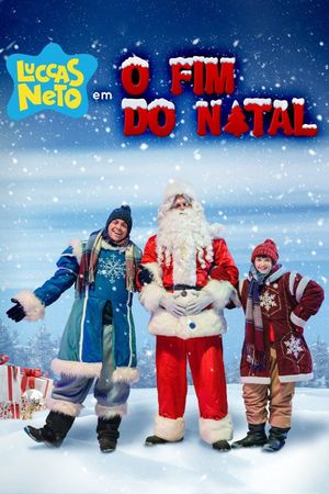 Luccas Neto in: The End of Christmas's poster image