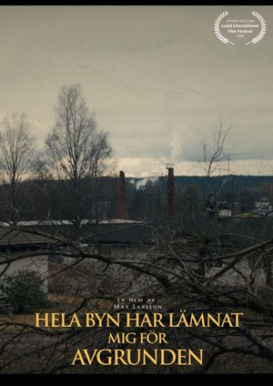 Hela Byn Har Lämnat Mig För Avgrunden's poster