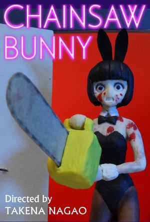 Chainsaw Bunny's poster