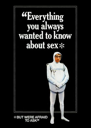 Everything You Always Wanted to Know About Sex * But Were Afraid to Ask's poster