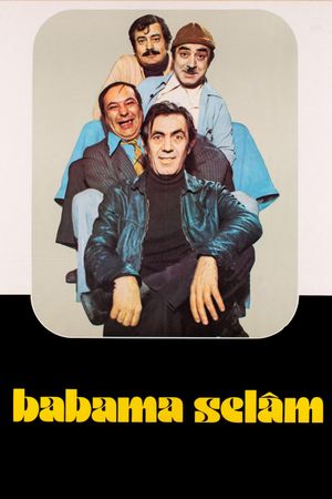 Babama Selam / Dagilin Kazimlar Geliyor's poster